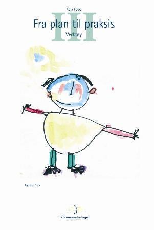 Fra plan til praksis III - verktøy