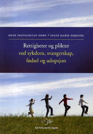 Rettigheter og plikter ved sykdom, svangerskap, fødsel og adopsjon