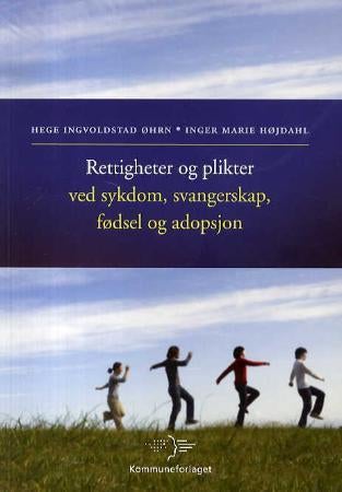 Rettigheter og plikter ved sykdom, svangerskap, fødsel og adopsjon