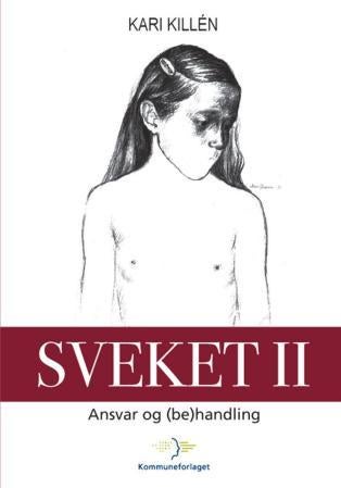 Sveket II - ansvar og (be)handling