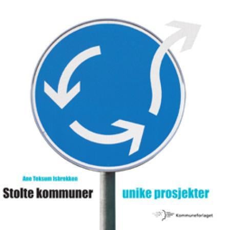 Stolte kommuner, unike prosjekter