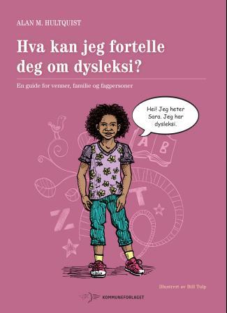 Bilde av Hva Kan Jeg Fortelle Deg Om Dysleksi? Av Alan M. Hultquist