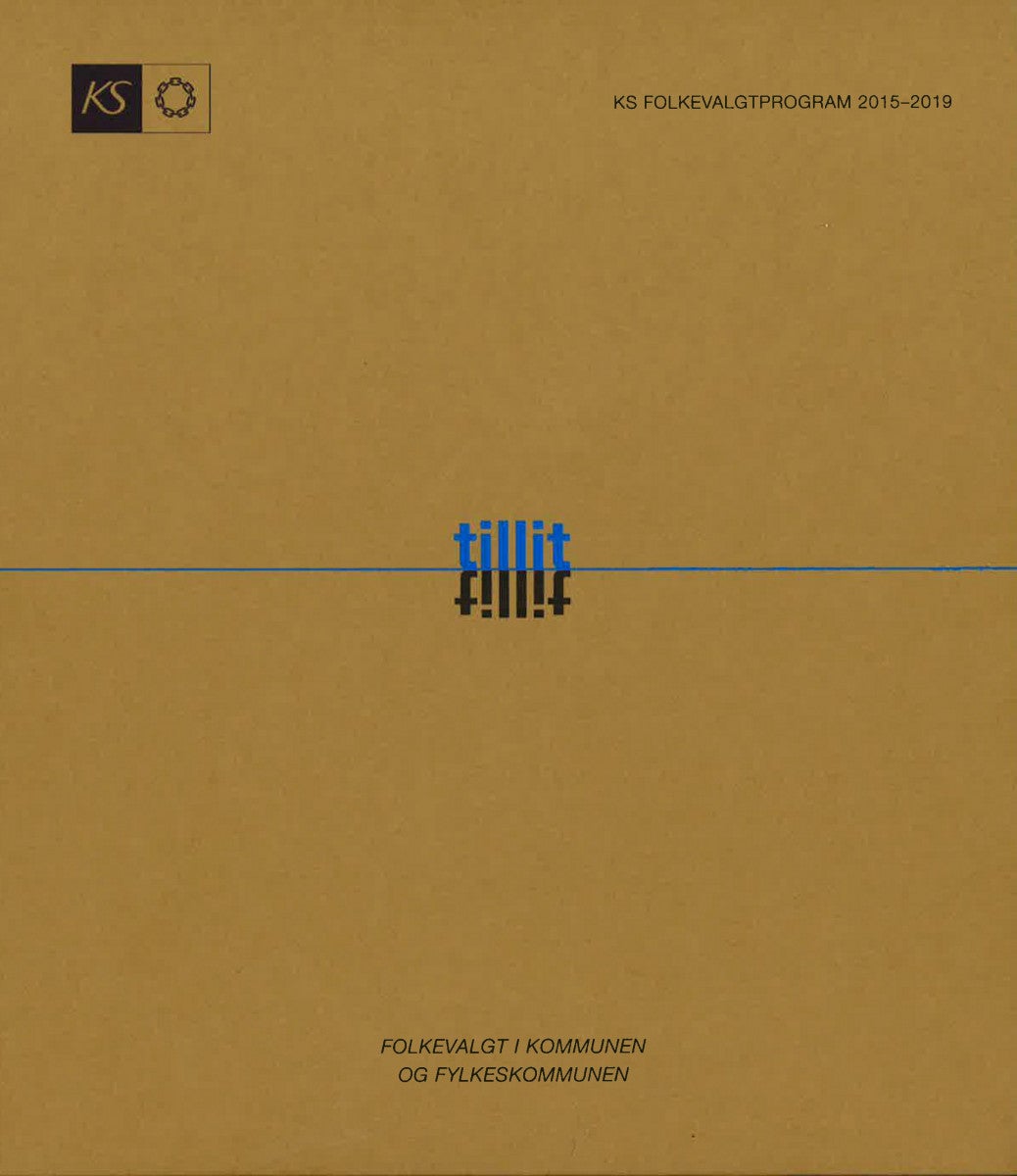 Tillit - KS folkevalgtprogram 2015-2019