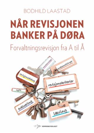 Når revisjonen banker på døra - forvaltningsrevisjon fra A til Å