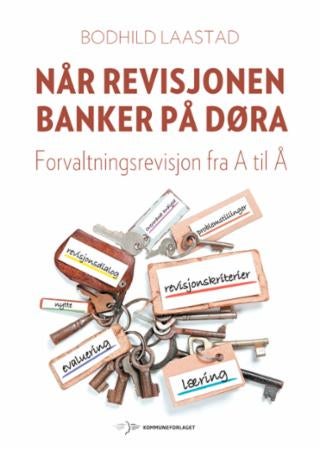 Når revisjonen banker på døra - forvaltningsrevisjon fra A til Å