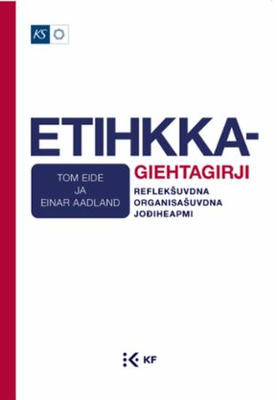 Etihkkagiehtagirji - reflek¿uvdna, organisa¿uvdna, jo¿iheapmi