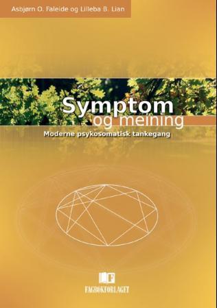 Symptom og meining - moderne psykosomatisk tankegang