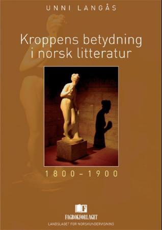 Bilde av Kroppens Betydning I Norsk Litteratur Av Unni Langås