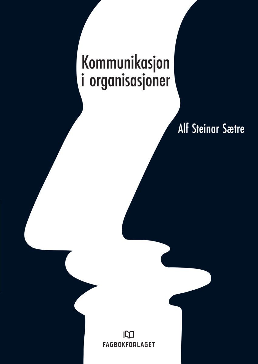 Bilde av Kommunikasjon I Organisasjoner Av Alf Steinar Sætre
