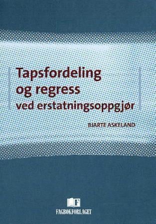 Tapsfordeling og regress ved erstatningsoppgjør
