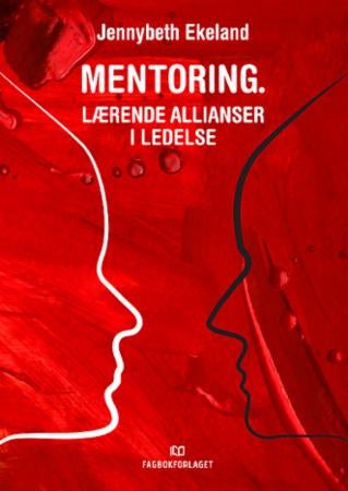 Mentoring - lærende allianser i ledelse