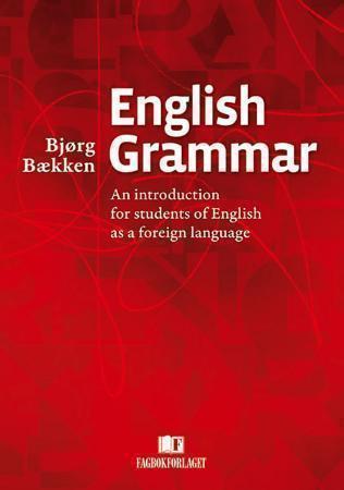English grammar - an introduction for students of English as a foreign language