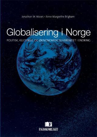 Globalisering i Norge - politisk, kulturell og øknonomisk suverenitet i endring