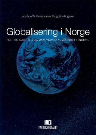 Globalisering i Norge - politisk, kulturell og øknonomisk suverenitet i endring