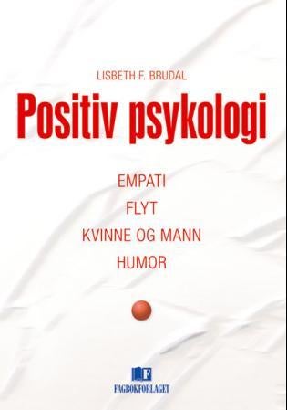 Positiv psykologi - empati, flyt, kvinne og mann, humor