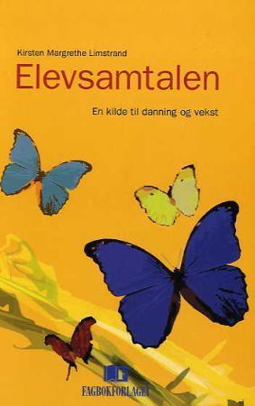 Elevsamtalen - en kilde til danning og vekst