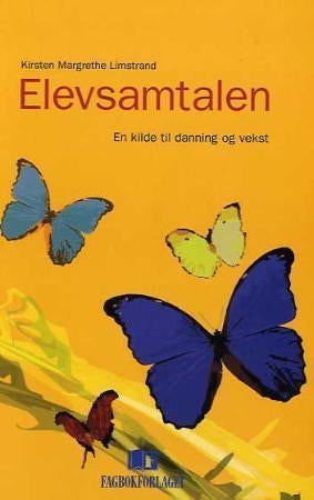 Elevsamtalen - en kilde til danning og vekst