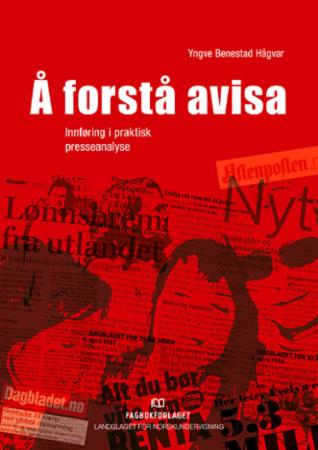 Å forstå avisa - innføring i praktisk presseanalyse