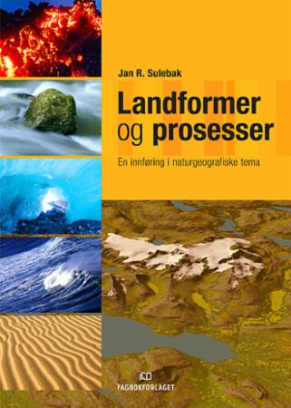 Bilde av Landformer Og Prosesser Av Jan R. Sulebak