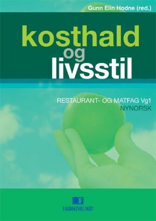 Kosthald og livsstil - restaurant- og matfag vg1