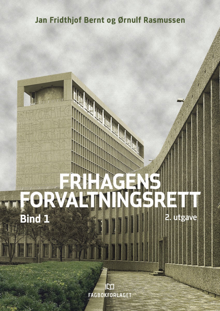 Frihagens forvaltningsrett. Bd. 1
