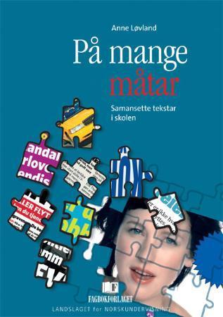 På mange måtar - samansette tekstar i skolen