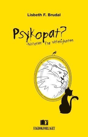 Psykopat? - historier fra virkeligheten