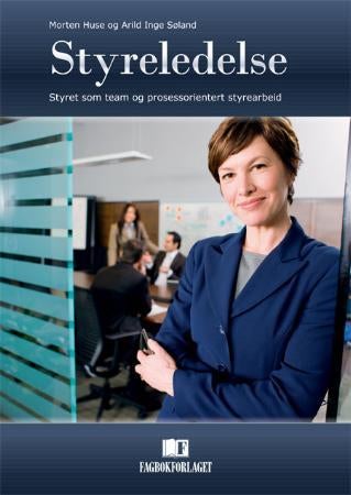 Styreledelse - styret som team og prosessorientert styrearbeid