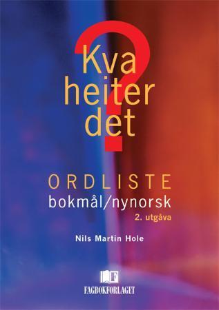 Kva heiter det? - ordliste bokmål-nynorsk