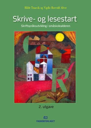 Skrive- og lesestart - skriftspråksutvikling i småskolealderen