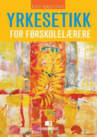 Yrkesetikk for førskolelærere