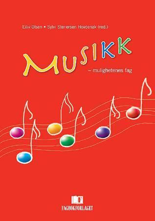 Musikk - mulighetenes fag