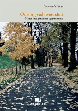 Omsorg ved livets slutt - møter med pasienter og pårørende