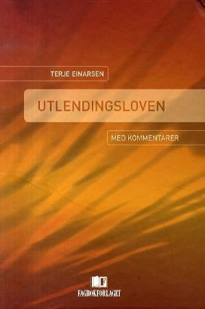 Utlendingsloven - med kommentarer
