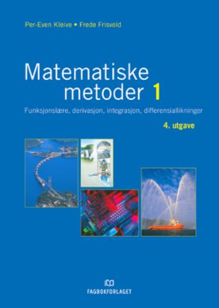 Matematiske metoder 1 - funksjonslære, derivasjon, integrasjon, differensiallikninger