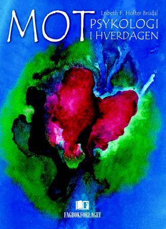 Mot - psykologi i hverdagen