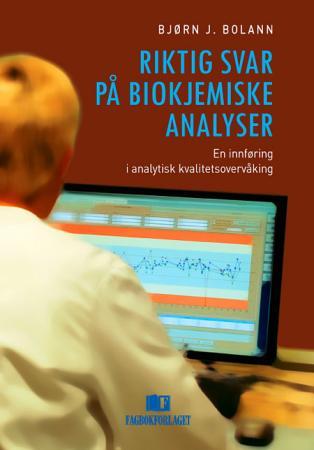Riktig svar på biokjemiske analyser - en innføring i analytisk kvalitetsovervåking
