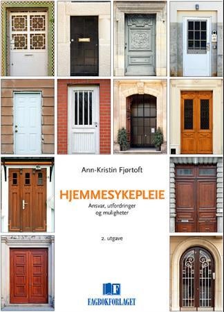 Hjemmesykepleie - ansvar, utfordringer og muligheter