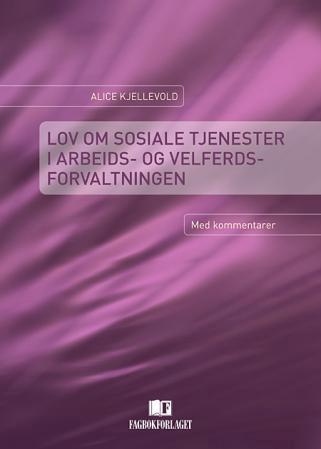 Lov om sosiale tjenester i arbeids- og velferdsforvaltningen - med kommentarer