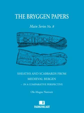 Sheaths and scabbards from medieval Bergen - in a comparative perspective