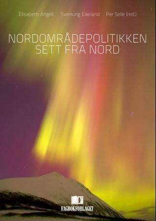 Nordområdepolitikken sett fra nord