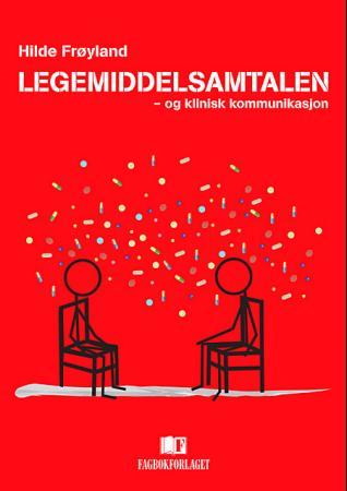 Legemiddelsamtalen - og klinisk kommunikasjon