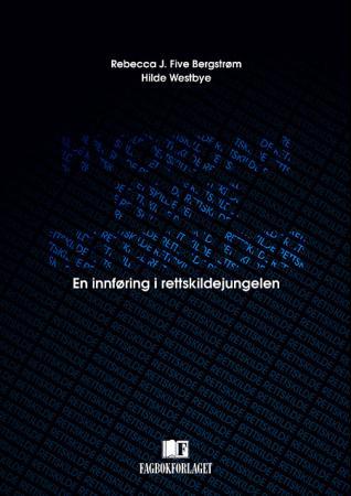 Hvordan finne rettskilder - en innføring i rettskildejungelen