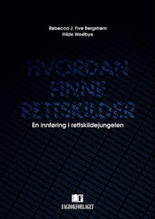 Hvordan finne rettskilder - en innføring i rettskildejungelen