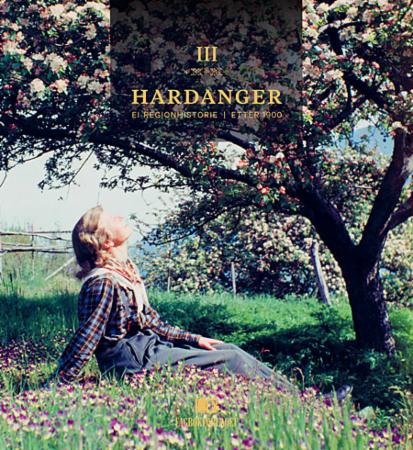 Hardanger III - ei regionhistorie : etter 1900