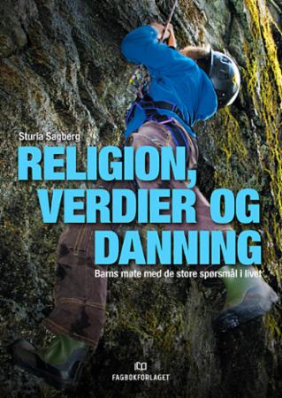 Religion, verdier og danning - barns møte med de store spørsmål i livet