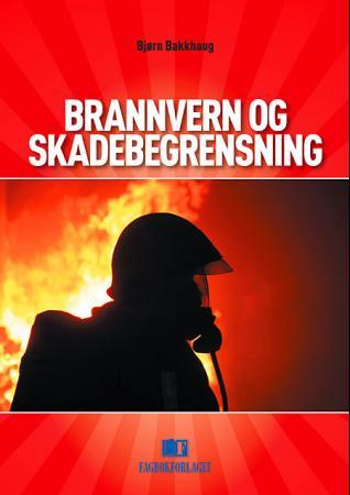 Bilde av Brannvern Og Skadebegrensning Av Bjørn Bakkhaug
