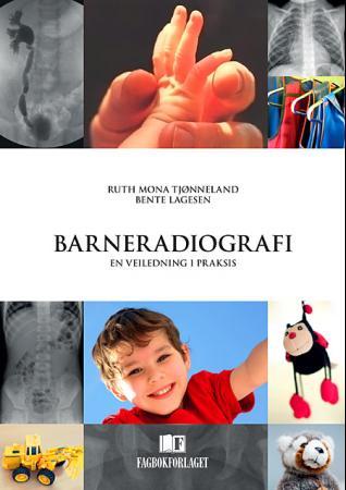 Bilde av Barneradiografi Av Bente Lagesen, Ruth Mona Tjønneland