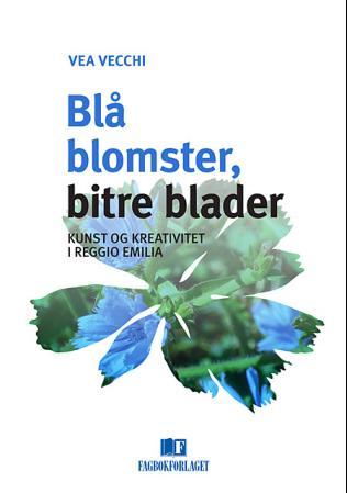 Bilde av Blå Blomster, Bitre Blader Av Vea Vecchi