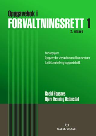 Bilde av Oppgavebok I Forvaltningsrett I Av Roald Hopsnes, Bjørn Henning Østenstad